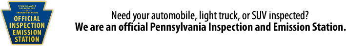 We are an official Pennsylvania Inspection and Emissions Station.